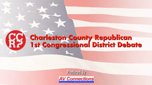 Charleston County Republican First Congressional District Debate Video
